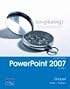 Exploring Microsoft Office PowerPoint 2007, Vol. 1 with Cd
