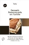 Desserts Ressour�ants en Famille : (R...