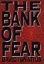 The Bank of Fear: A Novel