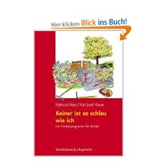 Keiner ist so schlau wie ich. Ein F�rderprogramm f�r Kinder von vier bis acht Jahren