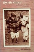 By His Grace: A Devotee's Story