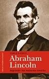 Produkt-Bild: Abraham Lincoln: Begr&uuml;nder des modernen Amerika
