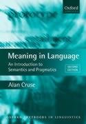 Meaning in Language: An Introduction to Semantics and Pragmatics (Oxford Textbooks in Linguistics)