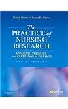 The Practice of Nursing Research - Text and E-Book Package: Appraisal, Synthesis, and Generation of Evidence, 6e