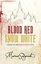 Blood Red, Snow White