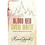 Blood Red, Snow White