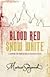 Blood Red, Snow White