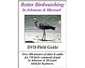 Better Birdwatching in Arkansas and Missouri DVD