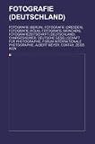 Produkt-Bild: Fotografie (Deutschland): Fotografie (Berlin), Fotografie (Dresden), Fotografie (K&ouml;ln), Fotografie (M&uuml;nchen), Fotografiezeitschrift (Deutschland), ... Photographie, Albert Meyer, Contax