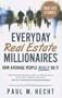 Everyday Real Estate Millionaires: How Average People Really Do It