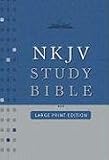 NKJV Study Bible: Large Print Edition