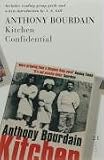 Kitchen Confidential: Adventures in the Culinary Underbelly