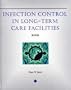 Infection Control in Long-Term Care Facilities (Health & Life Science)