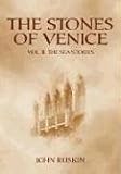 The Stones of Venice: Volume II. The Sea-Stories (Stones of Venice)