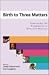 Birth to Three Matters: Supporting the Framework of Effective Practice