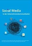 Social Media in der Unternehmenskommunikation - 