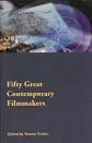 Fifty Contemporary Filmmakers (Fifty Key Thinkers)