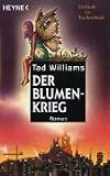 Der Blumenkrieg: Roman