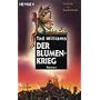 Der Blumenkrieg: Roman