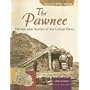 The Pawnee: Farmers and Hunters of the Central Plains (American Indian Nations)
