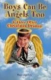 Boys Can Be Angels Too: Christmas Drama
