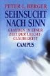 Sehnsucht nach Sinn: Glauben in einer Zeit der Leichtgl�ubigkeit