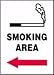 SMOKING AREA (W/GRAPHIC) (ARROW LEFT) Sign - 10