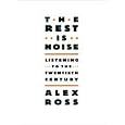 The Rest Is Noise