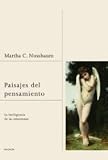 Paisajes del pensamiento/ Upheavals of Thought: La inteligencia de las emociones/ The Intelligence of Emotions (Magnum) (Spanish Edition)