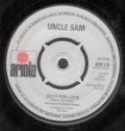 OH PRETTY WOMEN/DO IT FOR LOVE VINYL 7" UNCLE SAM 1978
