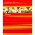 Culinaria China: K�che, Land, Menschen