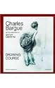 Charles Bargue and Jean-Leon Gerome: Drawing Course