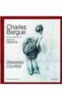 Charles Bargue and Jean-Leon Gerome: Drawing Course