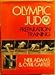 Olympic Judo : Preparation Training (Pelham Practical Sports)
