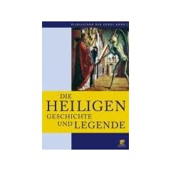 Bildlexikon der Kunst / Die Heiligen: Geschichte und Legende: BD 2