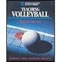 Teaching Volleyball (Steps to Success Activity Series)