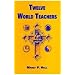 Twelve World Teachers: A Summary of Their Lives and Teachings