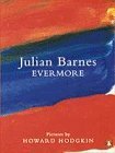 JULIAN BARNES - Evermore