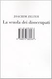 La scuola dei disoccupati