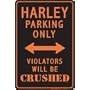 Harley Parking Only Violators Will Be Crushed
