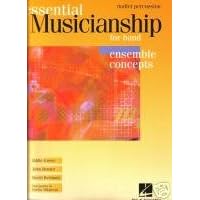 Buy About Essential Musicianship for Band - Ensemble Concepts (mallet percussion) by  Eddie Green, David Bertman. Essential Musicianship Band. ohn Benzer