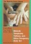 Everything You Need to Know about Mehndi, Temporary Tattoos, and Other Body Arts (Need to Know Library)