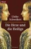 Die Hexe und die Heilige