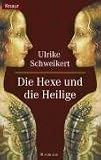 Die Hexe und die Heilige