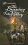 The Burning of the Valley (Passages to History)