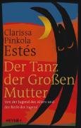 Produkt-Bild: Der Tanz der Gro&szlig;en Mutter - Von der Jugend des Alters und der Reife der Jugend