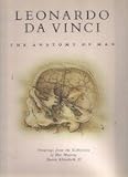 Leonardo Da Vinci: The Anatomy of Man