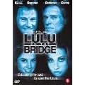 LULU ON THE BRIDGE (1998) (import)