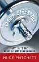 Deep Strengths: Getting to the Heart of High Performance