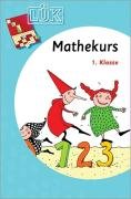 LÜK Mathekurs: LÜK. Mathekurs 1. Klasse: 1